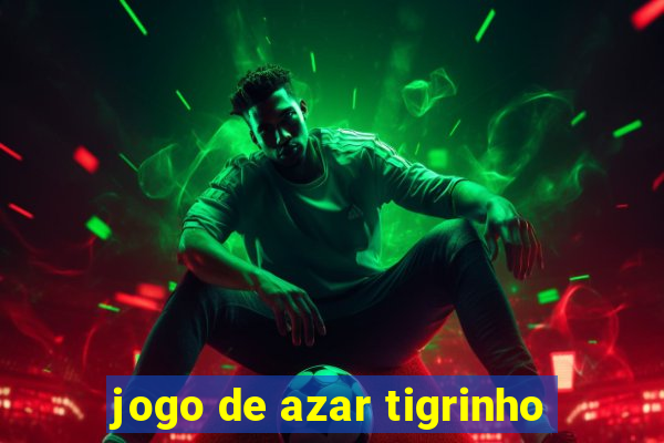 jogo de azar tigrinho